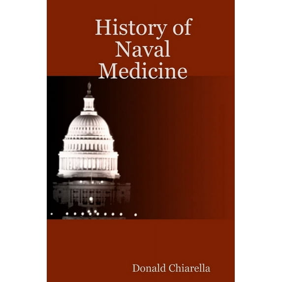 History of Naval Medicine (Paperback)