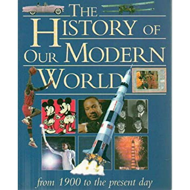 PreOwned History of Our Modern World From 1900 to the Present Day