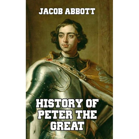 Pre-Owned History of Peter the Great, (Hardcover)