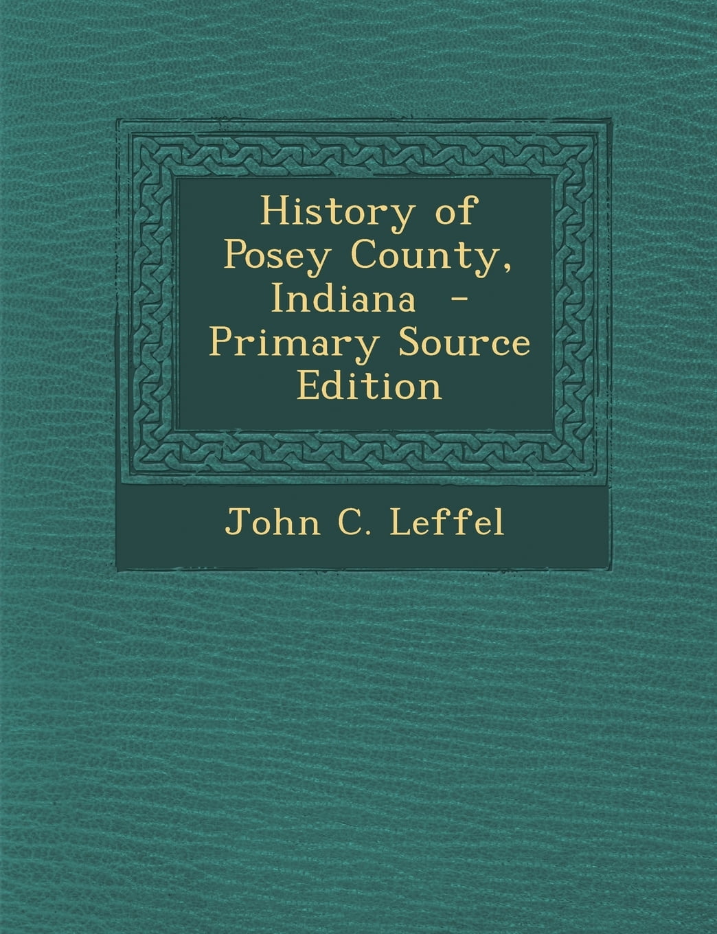 History of Posey County, Indiana (Paperback)