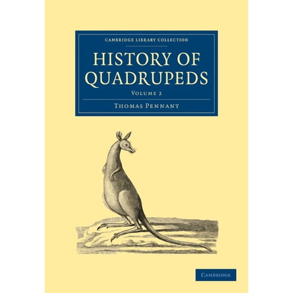History of Quadrupeds: Volume 2, (Paperback)
