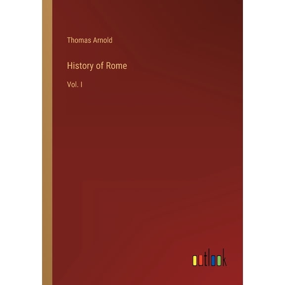 History of Rome : Vol. I (Paperback)