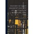 thumbnail image 1 of History of Saint Andrew's Society of the State of New York, 1756-1906, (Paperback), 1 of 1