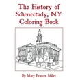 thumbnail image 1 of History of Schenectady Coloring Book  Paperback  1641842687 9781641842686 Mary Frances Millet, 1 of 1