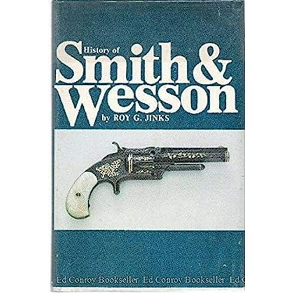 Pre-Owned History of Smith & Wesson (Hardcover) 0917714148 9780917714146