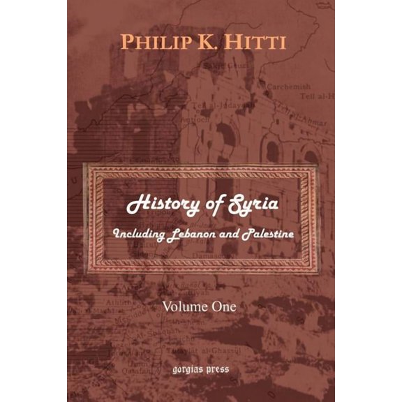 History of Syria Including Lebanon and Palestine (Volume 1) (Paperback)