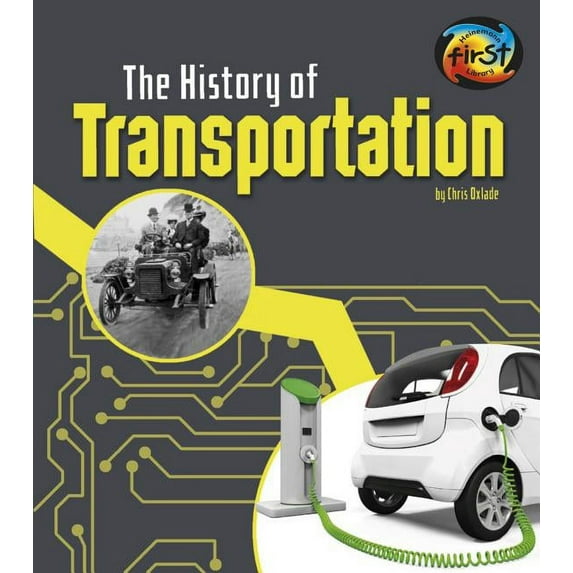 History of Technology: The History of Transportation (Hardcover)
