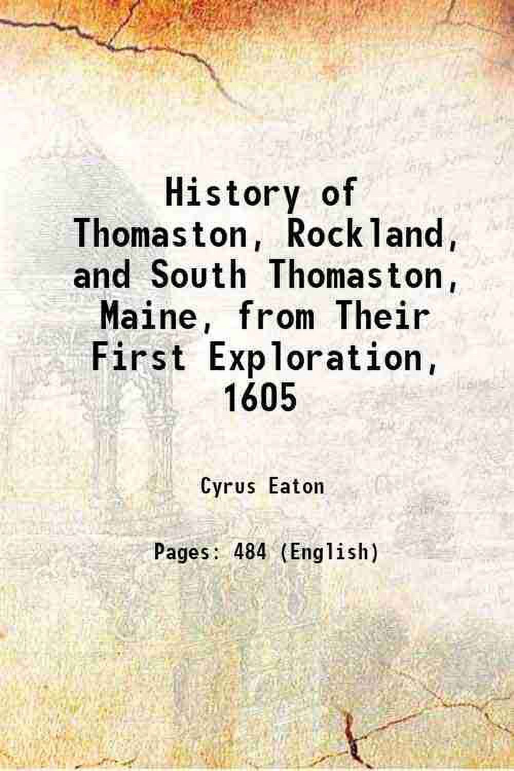 History of Thomaston, Rockland, and South Thomaston, Maine, from Their