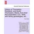 History of Thomaston, Rockland, and South Thomaston, Maine, from Their
