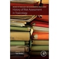 thumbnail image 1 of History of Toxicology and Environmental  History of Risk Assessment in Toxicology, (Paperback), 1 of 1