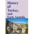 thumbnail image 1 of History of Turkey, and Early Anatolia: The Origin Turkish, World War, Crisis in Democracy, Society, The Economy, (Paperback), 1 of 1