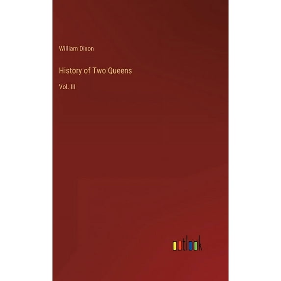 History of Two Queens : Vol. III (Hardcover)