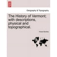 thumbnail image 1 of History of Vermont; With Descriptions, Physical and Topographical., 1 of 1