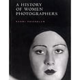 thumbnail image 1 of Pre-Owned History of Women Photographers (Hardcover) 0789206587 9780789206589, 1 of 1