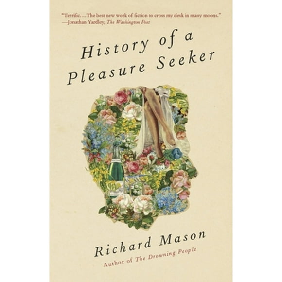 History of a Pleasure Seeker (Paperback)
