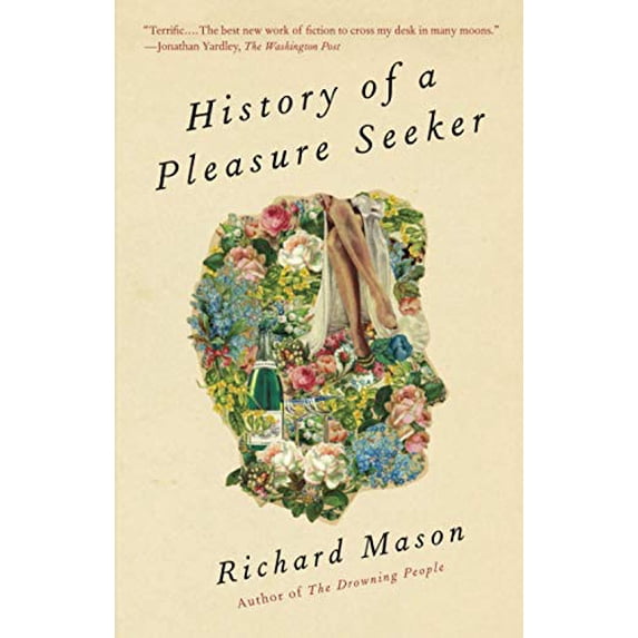 Pre-Owned History of a Pleasure Seeker (Paperback) 0307949281 9780307949288