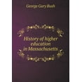 thumbnail image 1 of History of higher education in Massachusetts (Paperback), 1 of 1