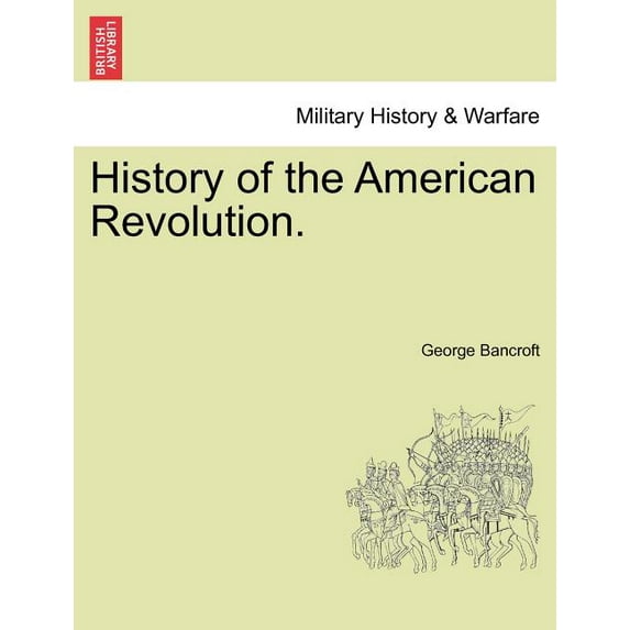 History of the American Revolution. (Paperback)