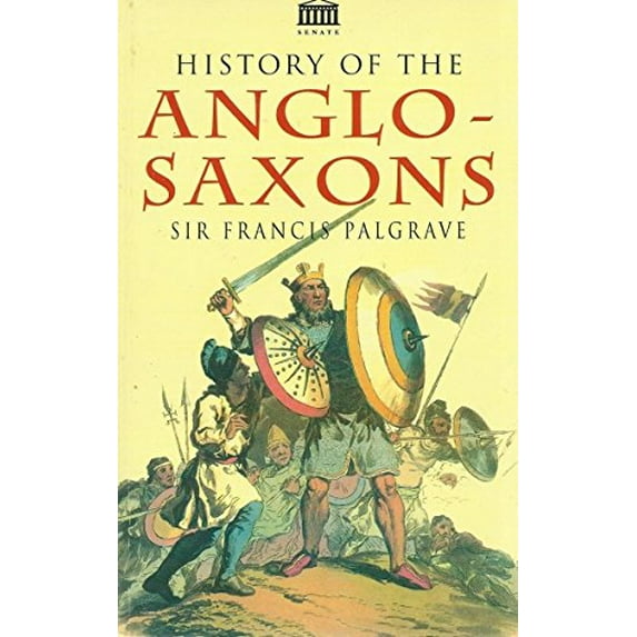Pre-Owned History of the Anglo - Saxons (Hardcover) 1859581773 9781859581773