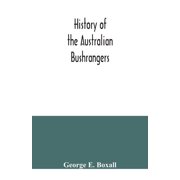 History of the Australian bushrangers, Paperback