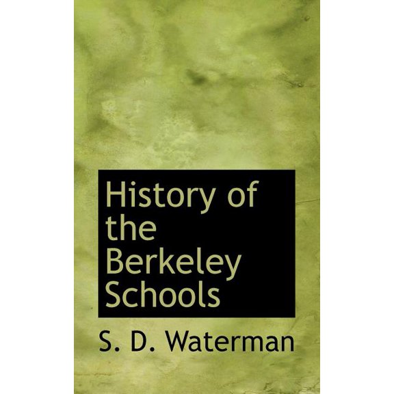History of the Berkeley Schools (Paperback)