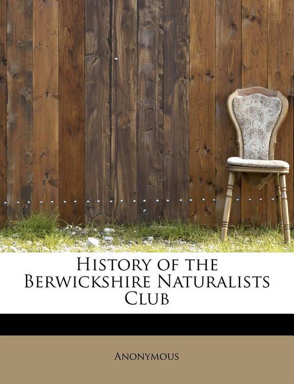 History of the Berwickshire Naturalists Club (Paperback)