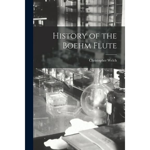 History of the Boehm Flute (Paperback)