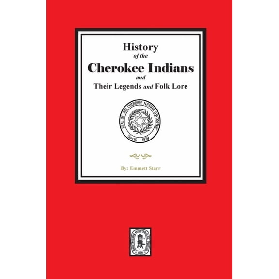 History of the Cherokee Indians and their Legends and Folk Lore (Paperback)