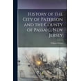 thumbnail image 1 of History of the City of Paterson and the County of Passaic, New Jersey, 1 of 1