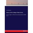 thumbnail image 1 of History of the College of New Jersey: from its origin in 1746 to the commencement of 1854 - Vol. 2, (Paperback), 1 of 1