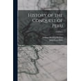 thumbnail image 1 of History of the Conquest of Peru; Volume 3, (Paperback), 1 of 1