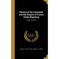 thumbnail image 1 of History of the Consulate and the Empire of France Under Napoleon; Volume 15 and 16 Hardcover 1362739375 9781362739371 Adolphe 1797-1877 Thiers, 1 of 1