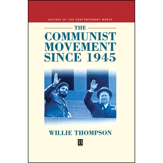 History of the Contemporary World The Communist Movement Since 1945, (Hardcover)