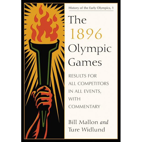 History of the Early Olympics: The 1896 Olympic Games (Paperback)