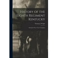 thumbnail image 1 of History of the Eighth Regiment Kentucky: During its Three Years Campaigns (Paperback), 1 of 6