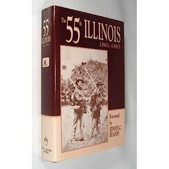 Pre-Owned History of the Fifty-Fifth Illinois in Civil War, 1861-1865 9780962886669 /