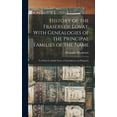 thumbnail image 1 of History of the Frasers of Lovat, With Genealogies of the Principal Families of the Name: To Which is Added Those of Dunb, (Hardcover), 1 of 1