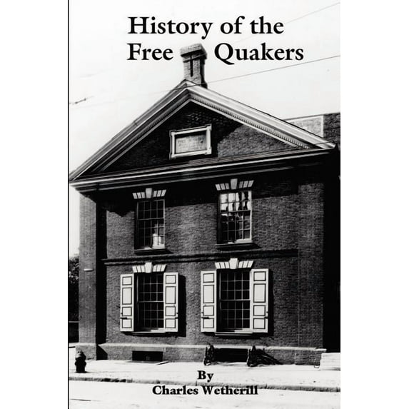 History of the Free Quakers (Paperback)