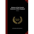 thumbnail image 1 of History of the Granite Industry of New England; Volume 2 (Paperback), 1 of 1