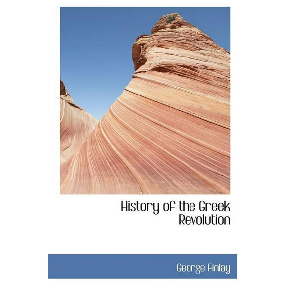 History of the Greek Revolution (Hardcover)