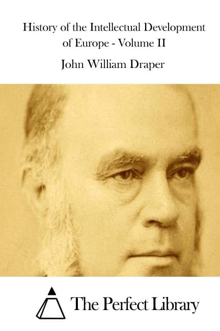 History of the Intellectual Development of Europe - Volume II, (Paperback)