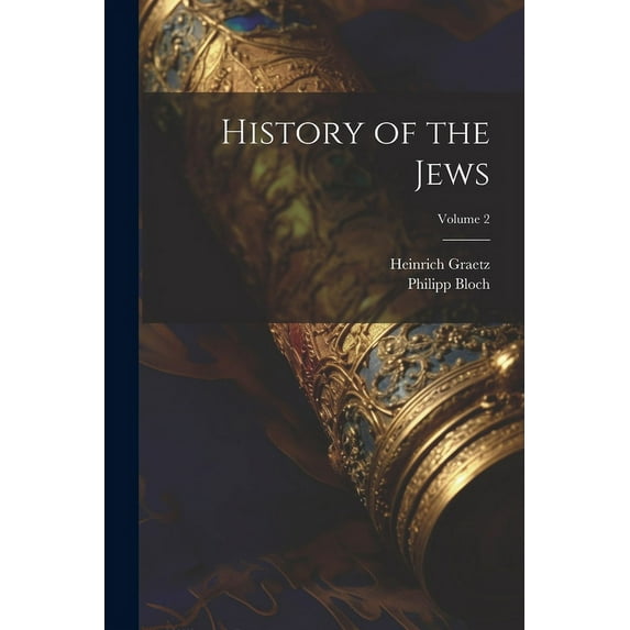 History of the Jews; Volume 2