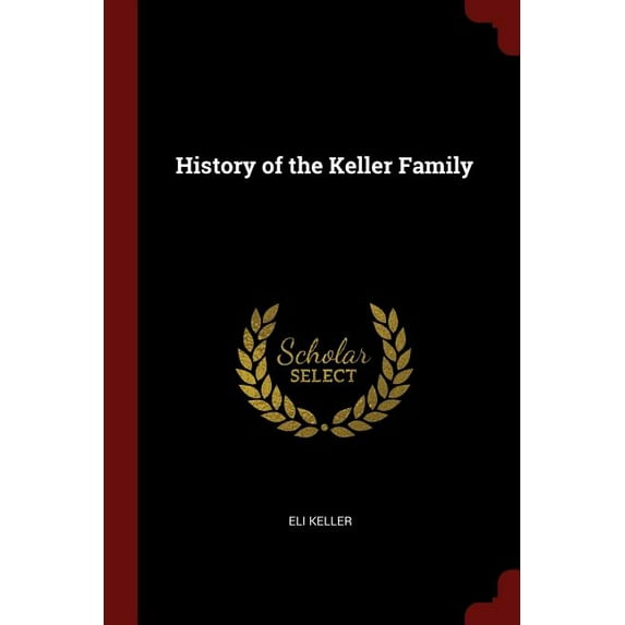 History of the Keller Family (Paperback)