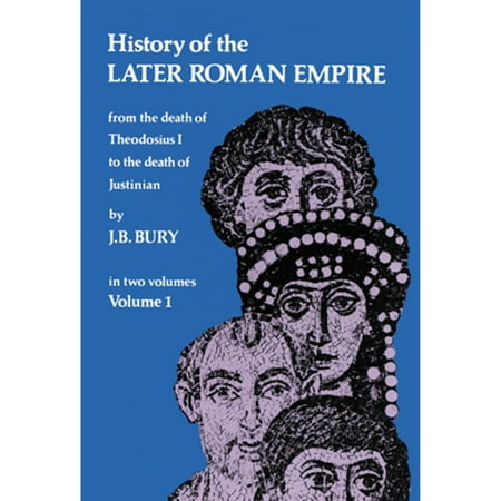 Pre-Owned History of the Later Roman Empire, Vol. 1: Volume 1 (Paperback) 0486203980 9780486203980