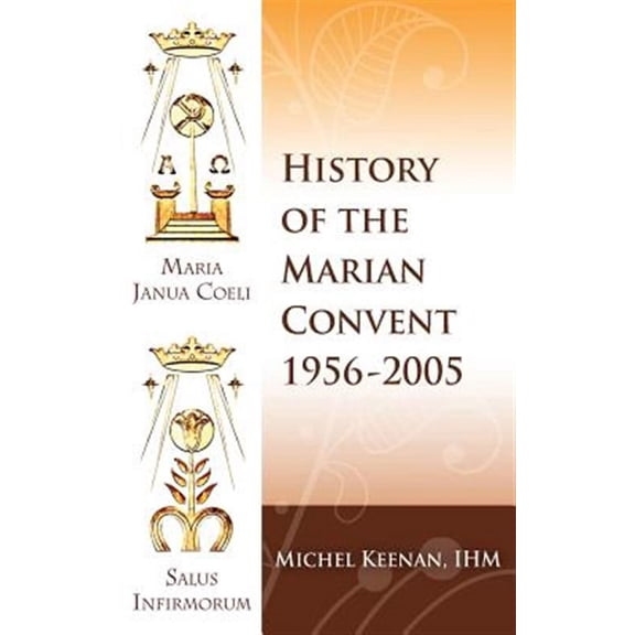 History of the Marian Convent Scranton, Pennsylvania : 1956-2005
