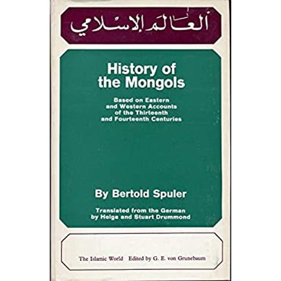Pre-Owned History of the Mongols : Based on Eastern and Western Accounts of the Thirteenth and Fourteenth Centuries (Hardcover) 9780520019607