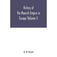 thumbnail image 1 of History of the Moorish Empire in Europe (Volume I), (Paperback), 1 of 1