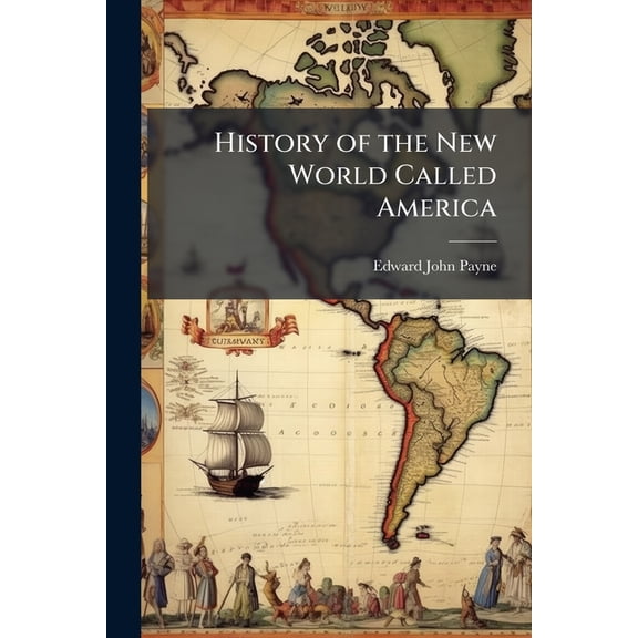 History of the New World Called America : Book I. Discovery. Book Ii. Aboriginal America (Paperback)