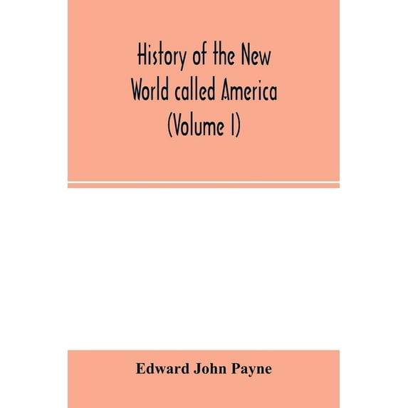 History of the New World called America (Volume I), (Paperback)
