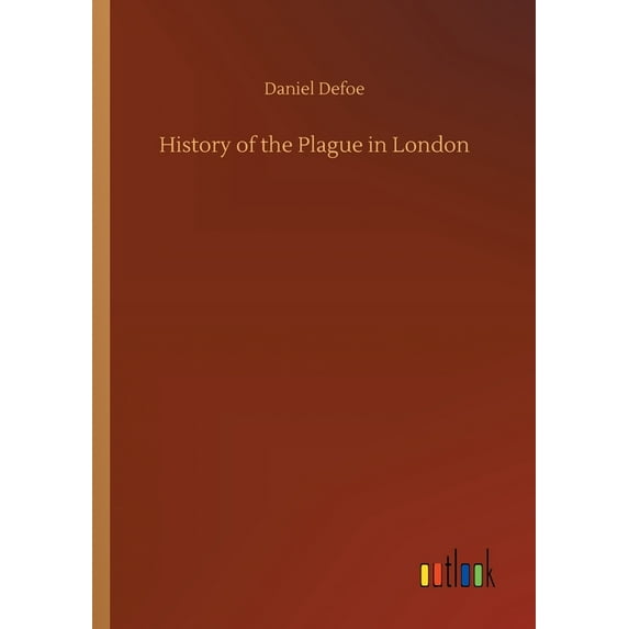 History of the Plague in London (Paperback)